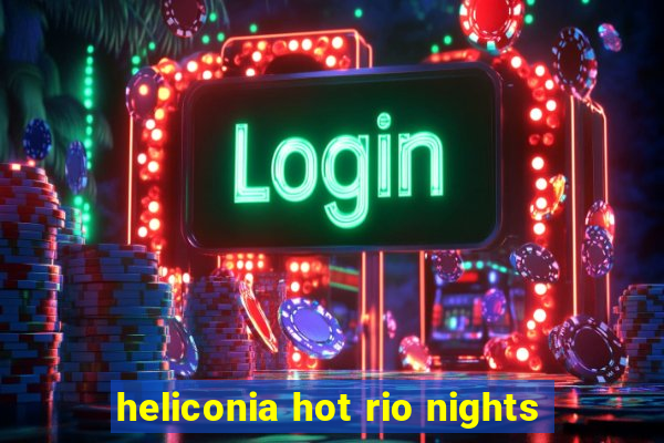 heliconia hot rio nights