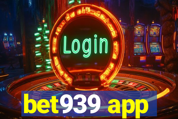 bet939 app