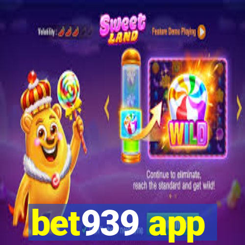 bet939 app