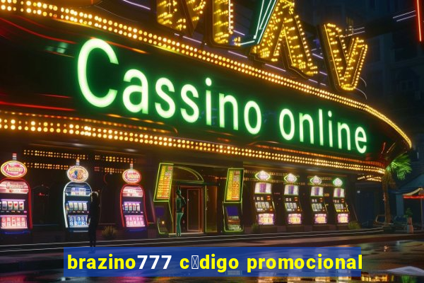 brazino777 c贸digo promocional