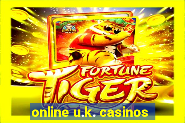 online u.k. casinos