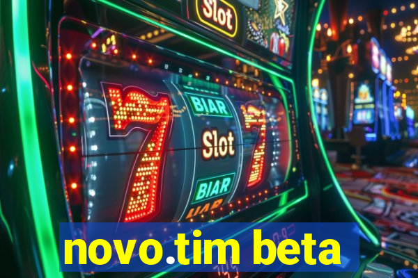 novo.tim beta