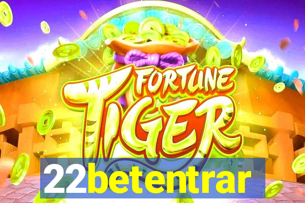 22betentrar