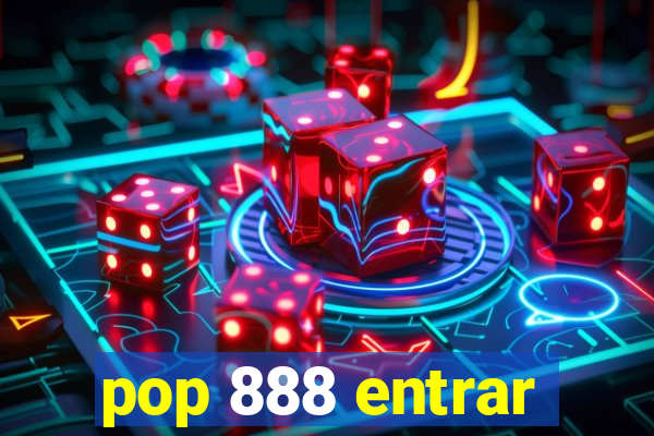 pop 888 entrar