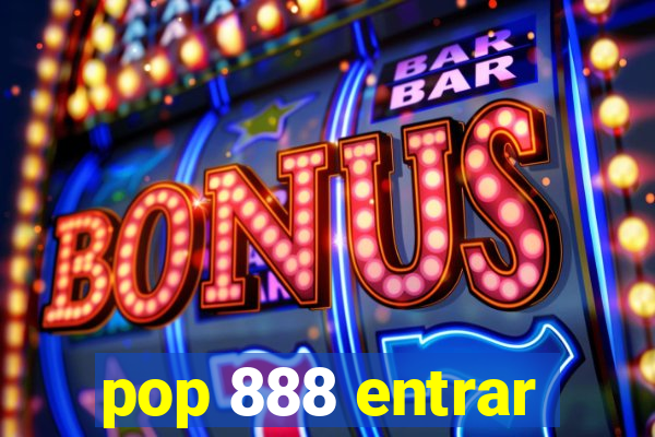 pop 888 entrar