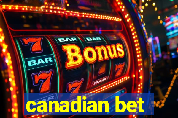 canadian bet