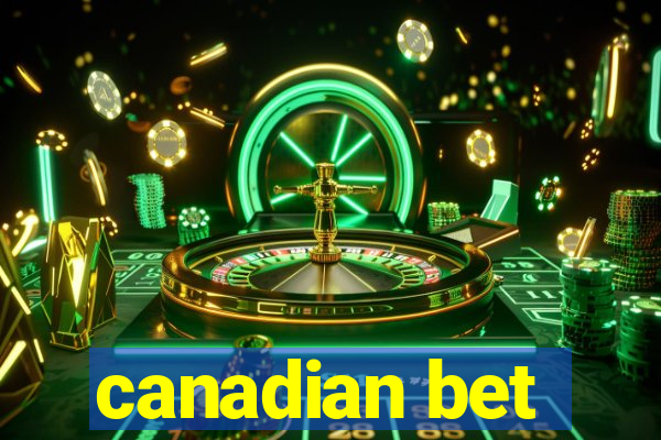 canadian bet