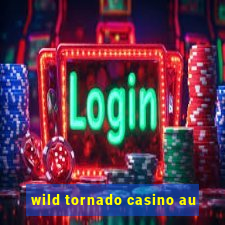 wild tornado casino au