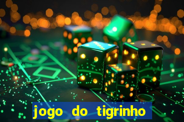 jogo do tigrinho de 2 reais