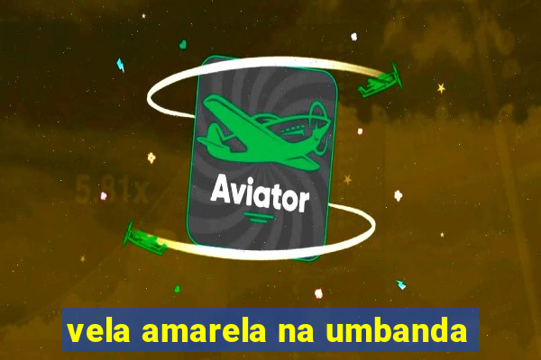 vela amarela na umbanda