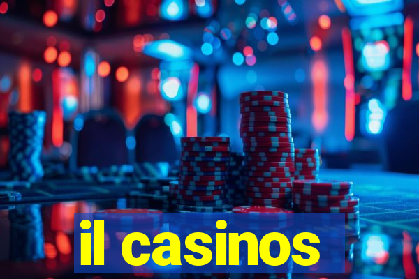 il casinos