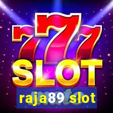 raja89 slot