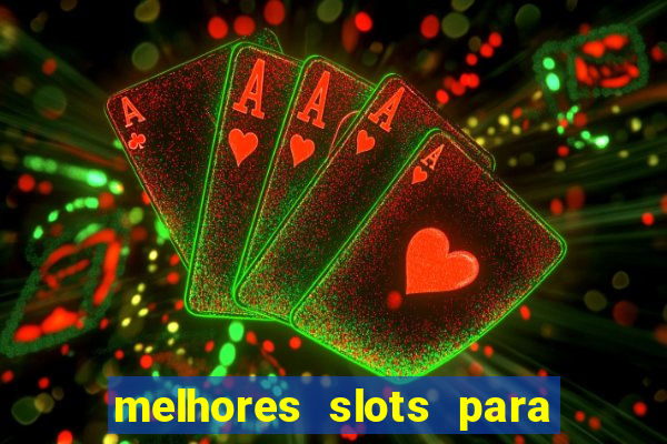 melhores slots para comprar bonus