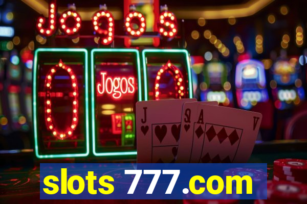 slots 777.com