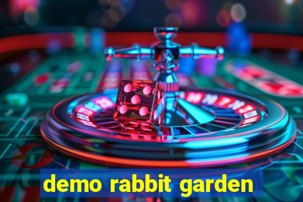 demo rabbit garden