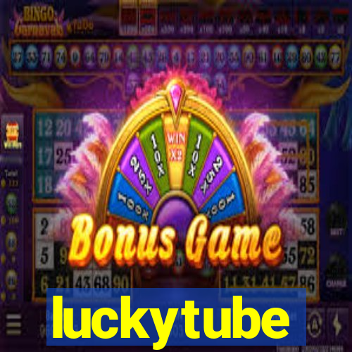 luckytube