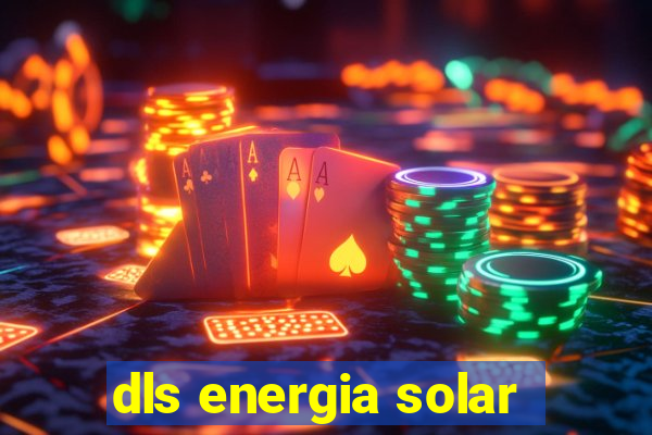 dls energia solar