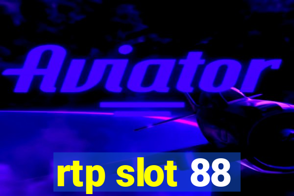 rtp slot 88