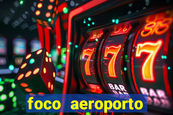 foco aeroporto santos dumont