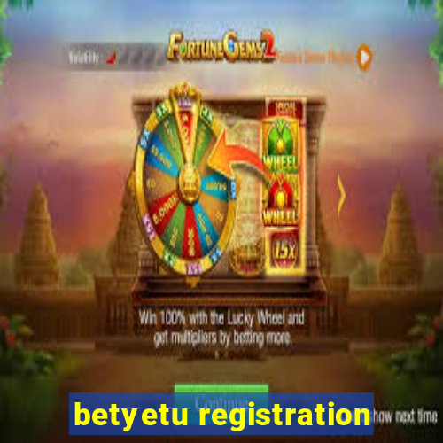 betyetu registration