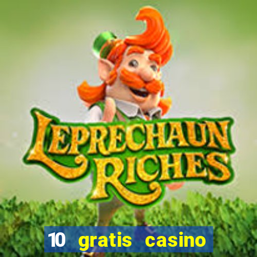 10 gratis casino uten innskudd