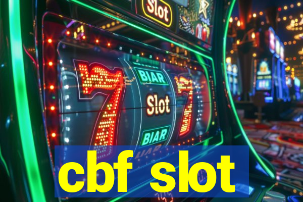 cbf slot