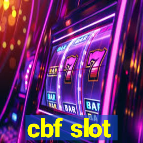 cbf slot