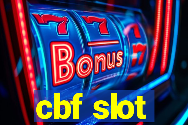 cbf slot