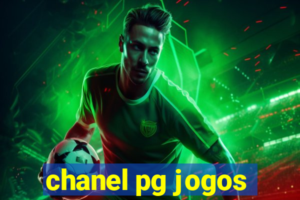 chanel pg jogos