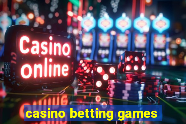 casino betting games