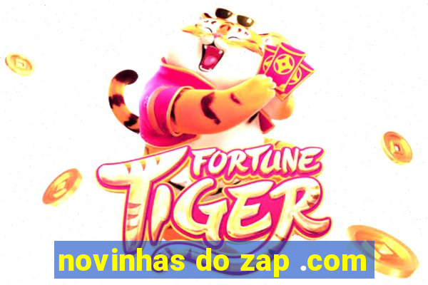 novinhas do zap .com