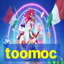 toomoc