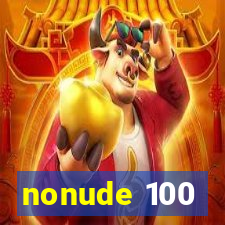 nonude 100