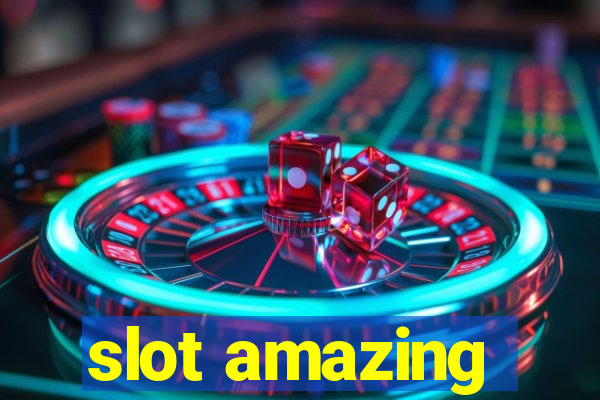 slot amazing