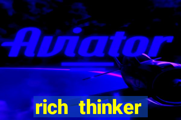 rich thinker (acesso antecipado)