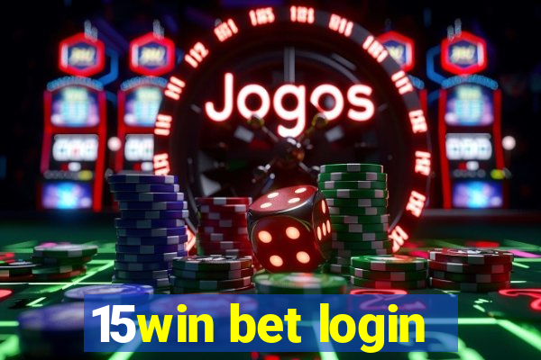 15win bet login