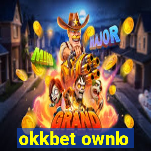 okkbet ownlo