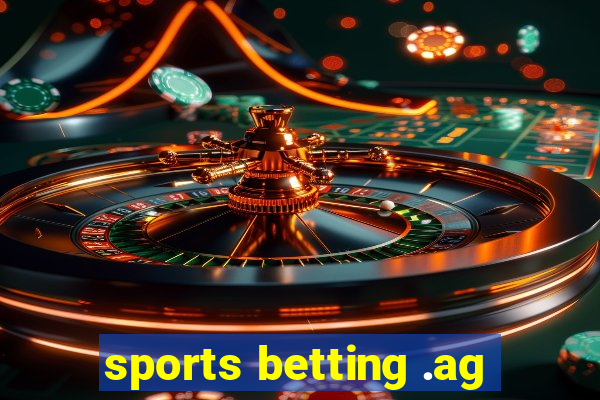 sports betting .ag