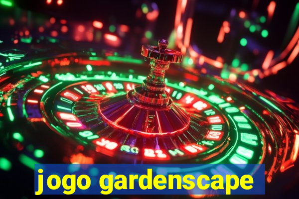 jogo gardenscape