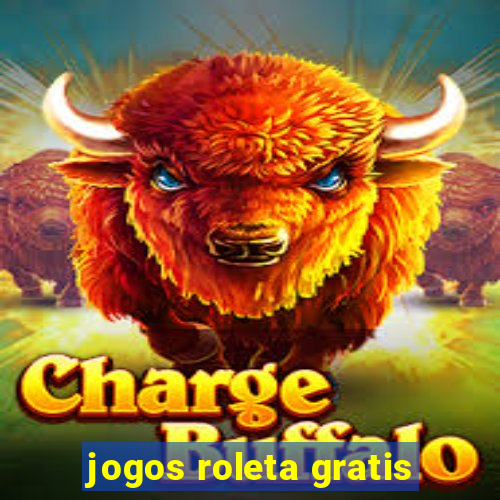 jogos roleta gratis