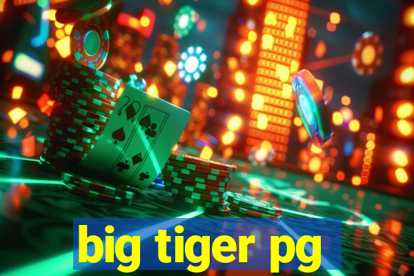 big tiger pg