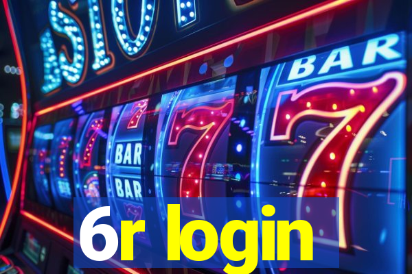 6r login