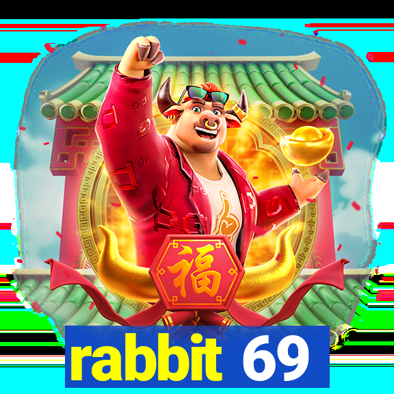 rabbit 69