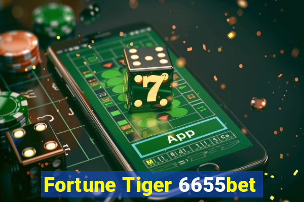 Fortune Tiger 6655bet