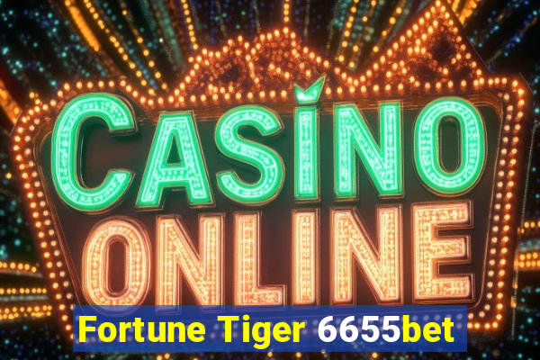 Fortune Tiger 6655bet