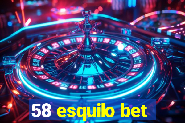 58 esquilo bet