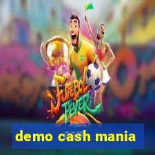 demo cash mania