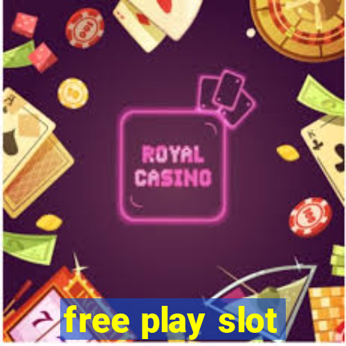 free play slot