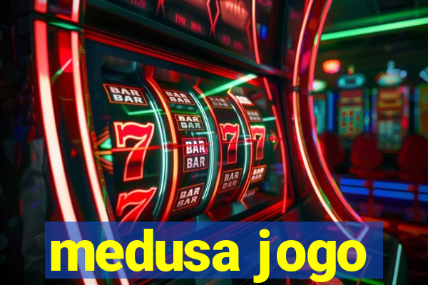 medusa jogo