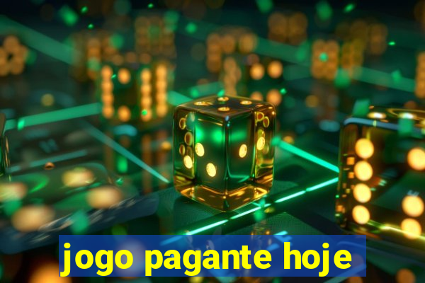 jogo pagante hoje